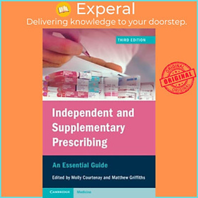 Sách - Independent and Supplementary Prescribing - An Essential Guide by Molly Courtenay (UK edition, paperback)