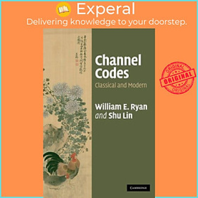 Sách - Channel Codes - Classical and Modern by William Ryan (UK edition, hardcover)