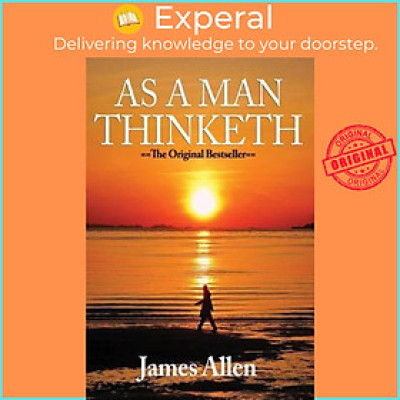 Sách - As a Man Thinketh : The Original Masterpiece, Updated for Today by James Allen (paperback)