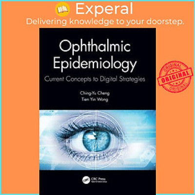 Sách - Ophthalmic Epidemiology - Current Concepts to Digital Strategies by Tien Yin g (UK edition, paperback)