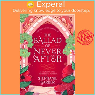 Sách - The Ballad of Never After - Once Upon a Broken Heart by Stephanie Garber (UK edition, Paperback)