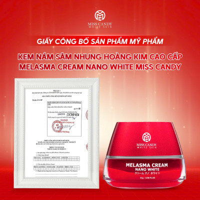 Kem Dưỡng Trắng Da Mờ Thâm Nám Sâm Nhung Hoàng Kim Cao Cấp Melasma Cream Nano White MISS CANDY 25g, Giúp Tái Tạo Da Bị Nhiễm Corticoid, Phục Hồi Làn Da Hư Tổn & Làm Săn Chắc Da