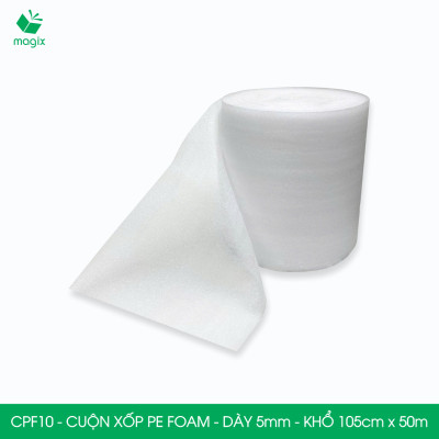 CPF10 - 105cm x 50m - Cuộn xốp PE Foam dày 5mm chống sốc, xốp bọc chống sốc, xốp gói hàng