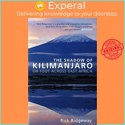 Sách - The Shadow of Kilimanjaro - On Foot Across East Africa by Rick Ridgeway (UK edition, paperback)