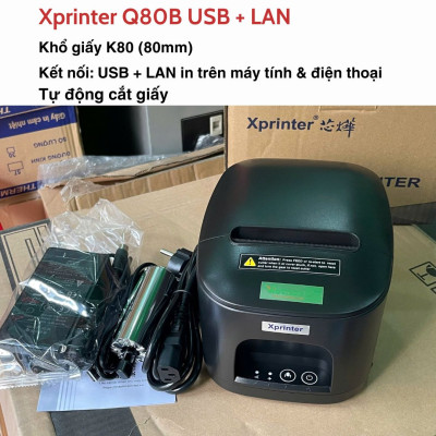 Máy in hóa đơn K80 Xprinter XP-Q80B ( USB + LAN ), in bill bán hàng tính tiền trên máy tính và điện thoại - Hàng chính hãng