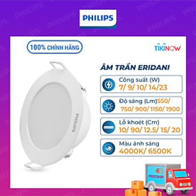Bộ đèn âm trần Philips LED Eridani hiệu suất ánh sáng cao - Công suất (7W, 9W, 10W, 14W. 23W)