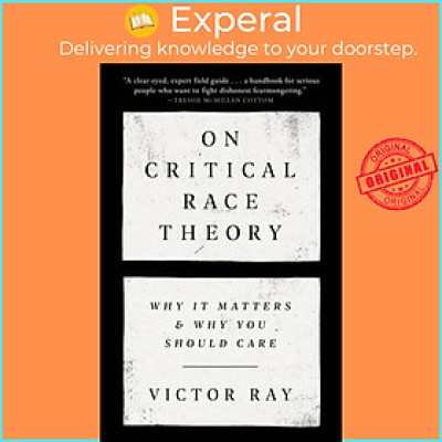 Sách - On Critical Race Theory by Victor Ray (UK edition, paperback)