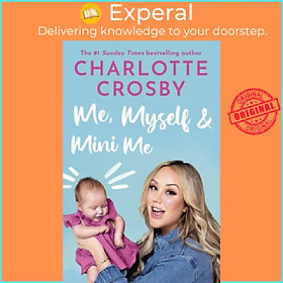 Sách - Me, Myself and Mini Me by Charlotte Crosby (UK edition, paperback)