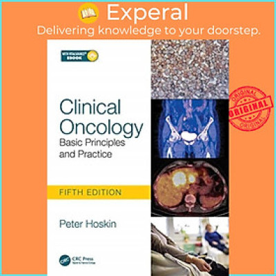 Sách - Clinical Oncology - Basic Principles and Practice by Peter Hoskin (UK edition, paperback)