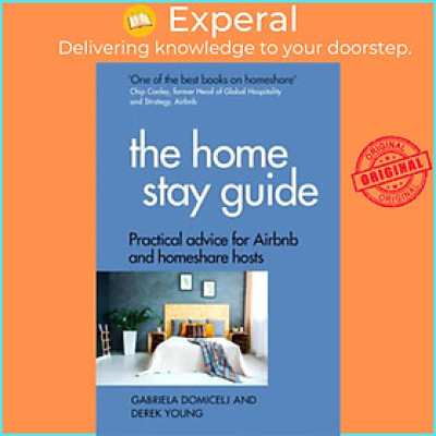 Sách - The Home Stay Guide : Practical advice for Airbnb and homeshare host by Gabriela Domicelj (UK edition, paperback)
