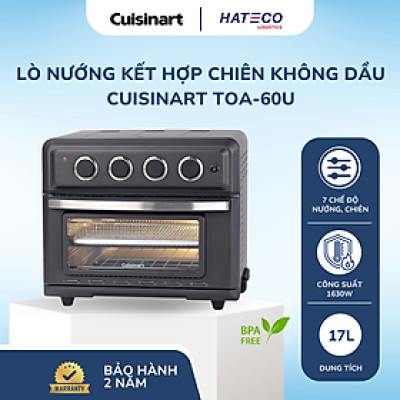 [Hàng chính hãng] Lò nướng đa năng có chức năng chiên không dầu Cuisinart TOA60U 17L