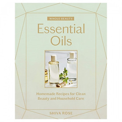 Whole Beauty: Essential Oils