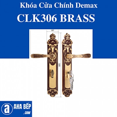 KHÓA CỬA CHÍNH DEMAX CLK306 BRASS - HÀNG CHÍNH HÃNG