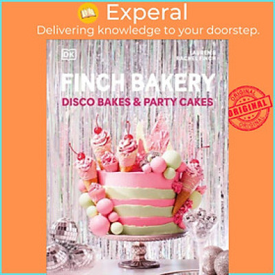 Sách - Finch Bakery Disco Bakes and Party Cakes - A SUNDAY TIMES BESTSELLER by Rachel Finch (UK edition, hardcover)