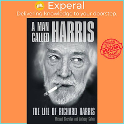 Sách - A Man Called Harris: The Life of Richard Harris by Michael Sheridan (UK edition, paperback)