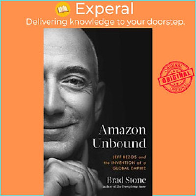 Sách - Amazon Unbound by Brad Stone (UK edition, paperback)