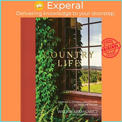 Sách - Country Life - Homes of the Catskill Mountains and Hudson Valley by Zander Abranowicz (UK edition, hardcover)