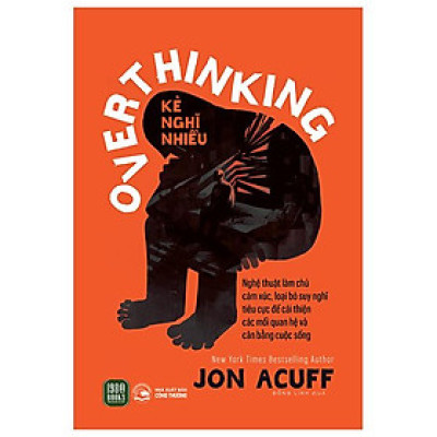 Overthinking - Kẻ Nghĩ Nhiều