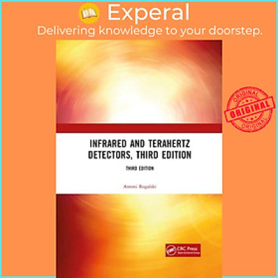 Sách - Infrared and Terahertz Detectors, Third Edition by Antoni Rogalski (UK edition, paperback)