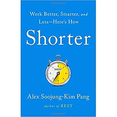 Sách - Shorter : Work Better, Smarter, and Less Here