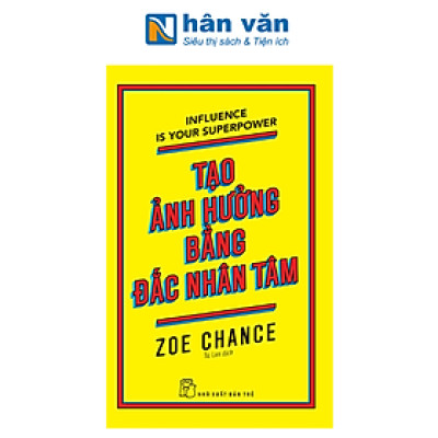 Tạo Ảnh Hưởng Bằng Đắc Nhân Tâm