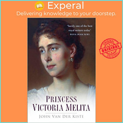 Sách - Princess Victoria Melita by John Van der Kiste (UK edition, paperback)