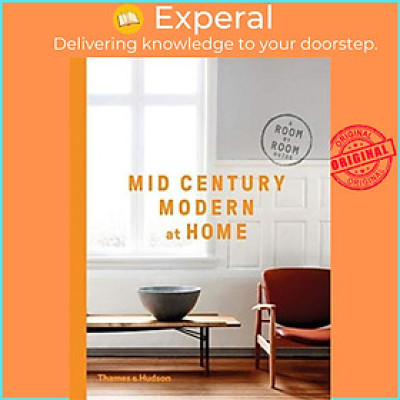 Sách - Mid-Century Modern at Home : A Room-by-Room Guide by Dc Hillier (UK edition, paperback)