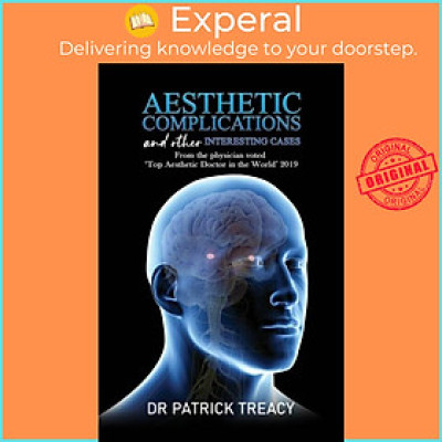 Sách - Aesthetic Complications and Other Interesting Cases - From the physi by Dr Patrick Treacy (UK edition, hardcover)