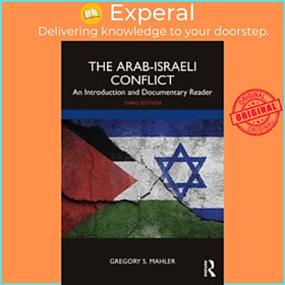 Sách - The Arab-Israeli Conflict - An Introduction and Documentary Reader by Gregory S. Mahler (UK edition, paperback)