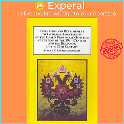 Sách - Formation and Development of Informal Associations of the Ur by Sergy V. Lyubichankovskiy (UK edition, hardcover)