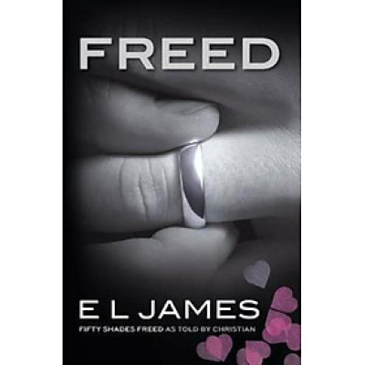 Sách - Freed : Fifty Shades Freed as Told by Christian by E L James (US edition, paperback)