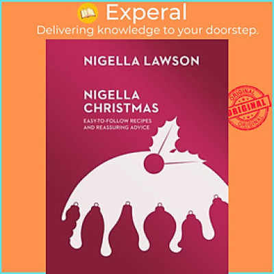 Sách - Nigella Christmas - Food, Family, Friends, Festivities (Nigella Collect by Nigella Lawson (UK edition, hardcover)
