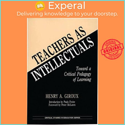 Sách - Teachers as Intellectuals - Toward a Critical Pedagogy of Learning by Henry A. Giroux (UK edition, hardcover)