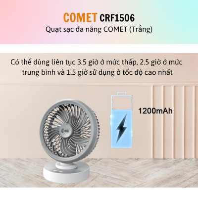 Quạt Sạc Tích Điện Để Bàn Đa Năng COMET CRF1506 7W, 4 Cấp Độ Gió, Xoay 90 Độ, 2 pin rời 18650 Lithium 1500mAh Để Bàn Văn Phòng