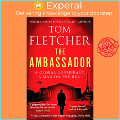 Sách - The Ambassador - A gripping international thriller by Tom Fletcher (UK edition, paperback)