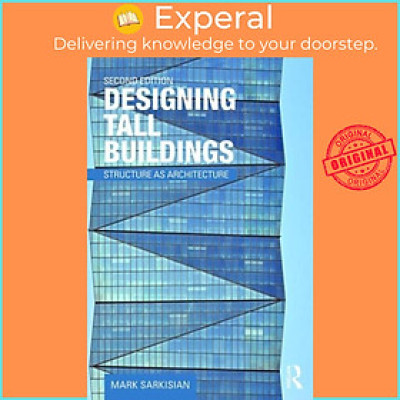 Sách - Designing Tall Buildings - Structure as Architecture by Mark Sarkisian (UK edition, paperback)