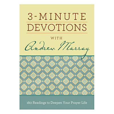 3-Minute Devotions - Andrew Murray