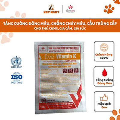 Five Vitamin K (100G) - Bổ máu, chống chảy máu, hỗ trợ đông máu, cầu trùng cấp cho thú cưng, gia cầm, gia súc