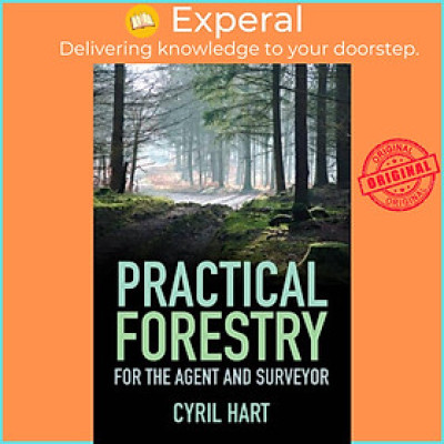 Sách - Practical Forestry - For the Agent and Surveyor by Cyril Hart (UK edition, paperback)