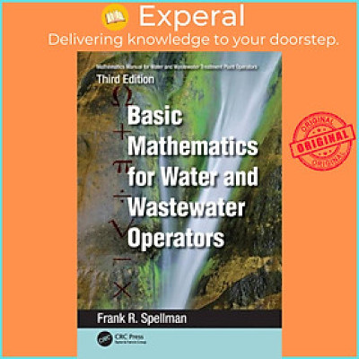 Sách - Mathematics Manual for Water and Wastewater Treatment Plant Operator by Frank R. Spellman (UK edition, paperback)
