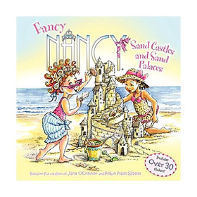Fancy Nancy: Sand Castles And Sand Palaces