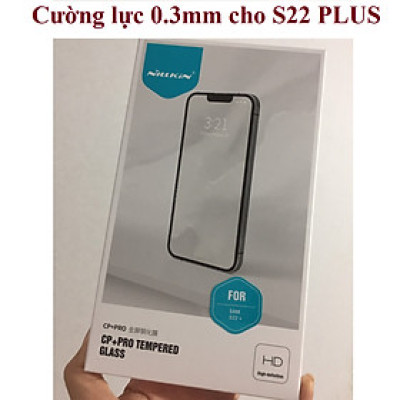 [ S22 / S22+ ] Cường lực full màn hình viền đen 0.3mm cho Samsung S22 / S22 Plus Nillkin CP+Pro _ Hàng chính hãng