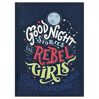 Good Night Stories For Rebel Girls