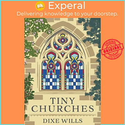 Sách - Tiny Churches by Dixe Wills (UK edition, paperback)