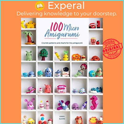 Sách - 100 Micro Amigurumi - Crochet Patterns and Charts for Tiny Amigurumi by Steffi Glaves (UK edition, paperback)
