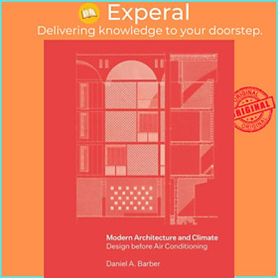 Sách - Modern Architecture and Climate - Design before Air Conditioning by Daniel A. Barber (UK edition, paperback)