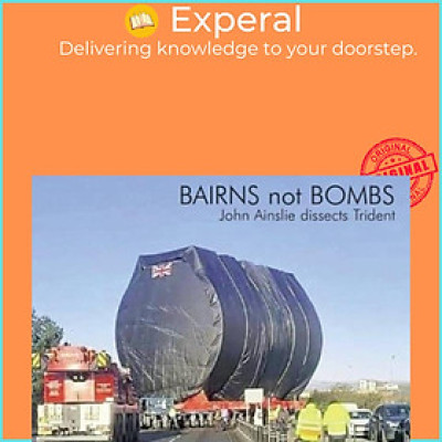 Sách - Bairns not Bombs - The Spokesman 153 by  (UK edition, paperback)