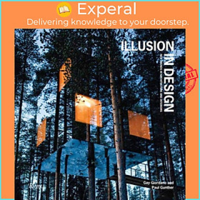 Sách - Illusion in Design - New Trends in Architecture and Interiors by Paul Gunther (UK edition, hardcover)