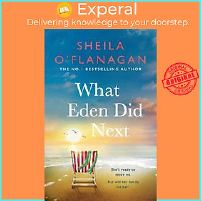 Sách - What Eden Did Next : The joyful, heart-wrenching story of love, loss by Sheila O
