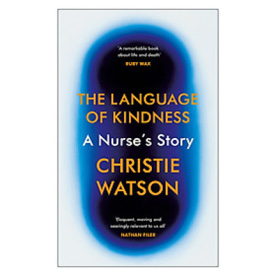 The Language Of Kindness: A Nurse